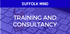 Suffolk Mind - Training and Consultancy