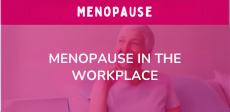 Menopause in the Workplace